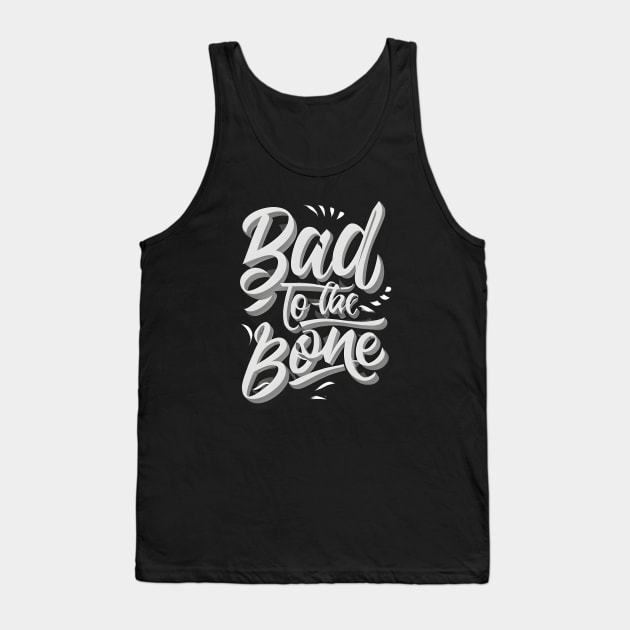 Bad To The Bone Tank Top by RezTech